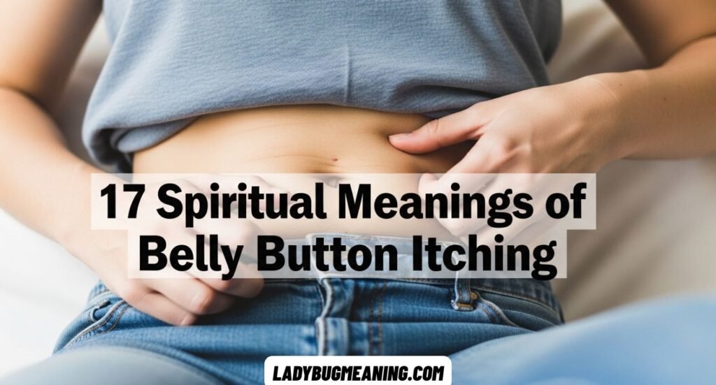 Belly Button Itching Spiritual Meaning and Superstitions